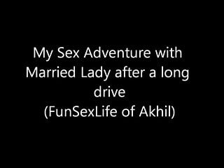 Being Akhil- Driving with Nehu to have Sex