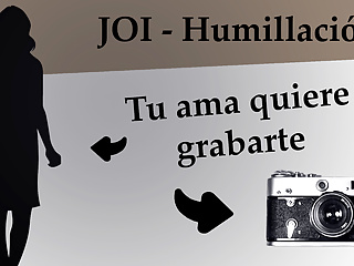 Spanish JOI con anal, CEI y humillacion. Prepara la camara.