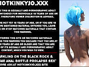 Sparkling on the black rock & extreme anal bottle prolapse