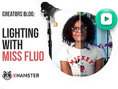 Creators blog: Lighting with Miss Fluo