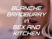 Trailer Blanche Bradburry in Sex And Kitchen 