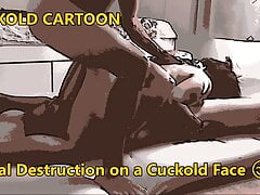 Cuckold Cartoon : Anal Destruction on a cuckold Face