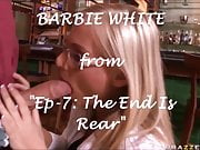 Movie Trailer: Barbie White from Ep-7: The End Is Rear