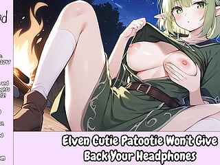 Elven Cutie Patootie Won't Give Back Your Headphones – Erotic Audio For Men