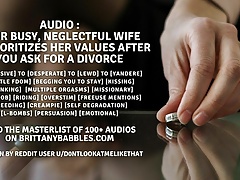 Audio: Your Busy Neglectful Wife Re-Prioritizes Her Values After You Ask for a Divorce