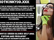 Hotkinkyjo green gloves self anal fisting and prolapse